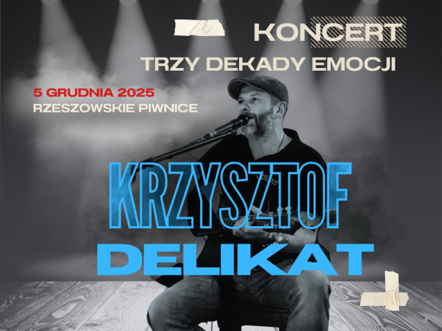 Trzy Dekady Emocji Krzysztof Delikat